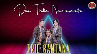 Trio Santana - Dua Tintin Namarmata -  Official Music Video 