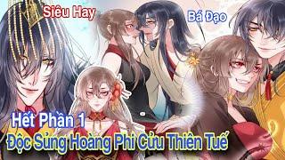 Full Phần 1Độc sủng hoàng phi cửu thiên tuếReview truyện tranhngôn tình haymanhua