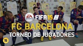 Torneo FIFA 15 - Jugadores del FC Barcelona HD