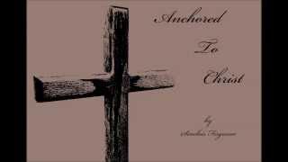 Anchored To Christ - Sinclair Ferguson