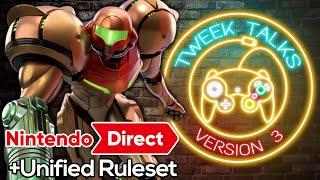 Tweek Talks about the Nintendo Direct and a Unified Ruleset  Episode 155