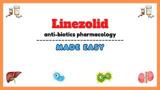 Antibiotics pharmacology linezolid pharmacology oxazolidinone pharmacology pharmacology made easy