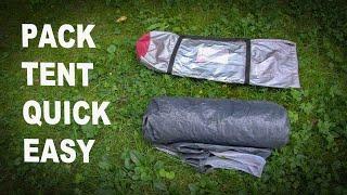 How to Fold  Pack a Tent to fit in Bag ...  QUICK  and EASY