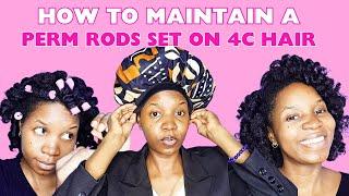 How to Maintain a Perm Rod Set on Natural Hair   Perm Rod Set Night Time Routine #natural hair