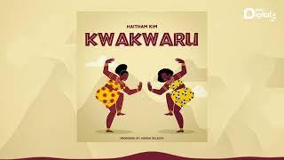 Haitham Kim - Kwakwaru Official Audio