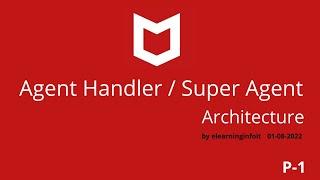 McAfee Agent Handler and Super Agent Architecture