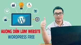 Hướng Dẫn Làm Website Miễn Phí Bằng Wordpress Giao Diện Mới 2021  Duy MKT