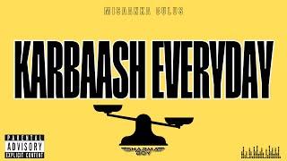 Sharma Boy -  Karbaash Everyday Official Audio