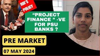 RBIs New Policy- All We Need Know   -  Pre Market report Nifty & Bank Nifty  07 May 2024 Range