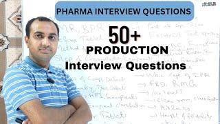 Production Interview Questions  Pharma Interview Questions  Production Pharmacist Questions Answer