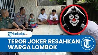 Teror Orang Bertopeng Joker Membawa Sajam di Lombok Timur Polisi Kantongi Ciri-Ciri Pelaku