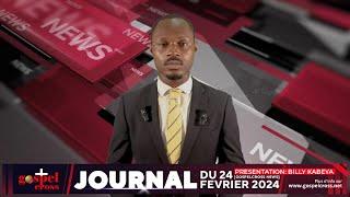 JOURNAL FRANÇAIS DU SAMEDI 24 FEVRIER 2024 GOSPELCROSS NEWS