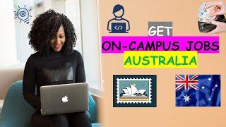 How to Get On Campus Jobs in Australia #getjobs