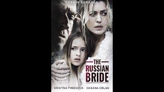 gerilim filmi  The Russian Bride izle 2019 türkçe dublaj