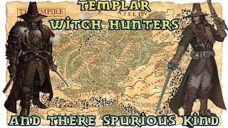 Warhammer Lore Templar Witch Hunters and Their less Scrupulous Fellows