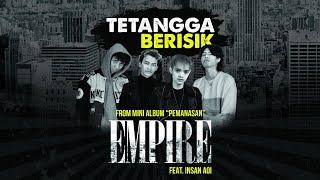 TETANGGA BERISIK - Empire Feat. Insan Aoi