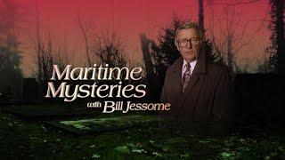 Maritime Mysteries with Bill Jessome - Compilation