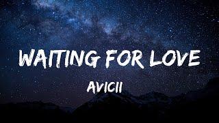 Avicii - Waiting For Love Lyrics