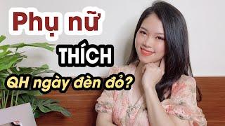 Phụ nữ có thích QH ngày đèn đỏ không? QH ngày đèn đỏ có sao không?  Thanh Hương