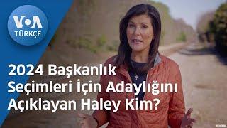 2024 Başkanlık Seçimleri İçin Adaylığını Açıklayan Haley Kim? VOA Türkçe