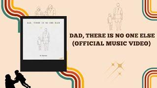 DS Espinoza - Dad There Is No One Else Official Music Video