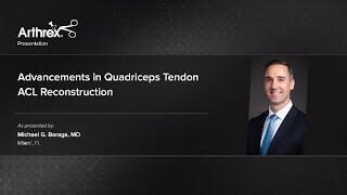 Advancements in Quadriceps Tendon ACL Reconstruction