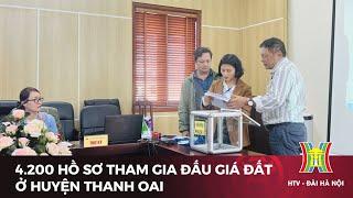 4.200 hồ sơ tham gia đấu giá đất ở huyện Thanh Oai  Tin tức