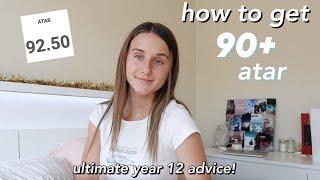 HOW I GOT A 90+ ATAR  Advice I Wish I Knew for Year 12 + Study Tips