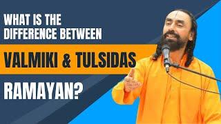 What is the Difference Between Valmiki Ramayan and Tulsidas Ramayan? Jai Shree Ram  Must Watch