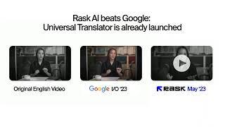 Rask AI beats Google Universal Translator is already launched