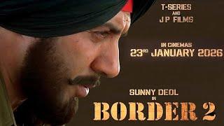 BORDER 2 - Chapter Continues  Sunny Deol Varun Dhawan Diljit Dosanjh  23 January 2026