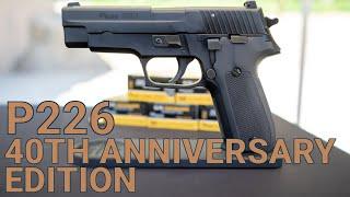 SIG Launches The New P226 40th Anniversary Edition