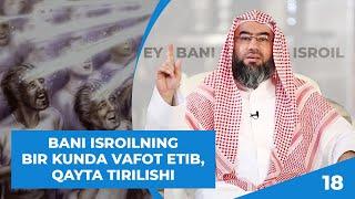 Bani Isroilning bir kunda vafot etib qayta tirilishi  18   Bani Isroil  Shayx Nabil Avaziy