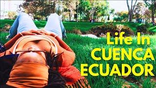 Expat Diaries  Expat Life in Cuenca Ecuador  Slow living abroad in my 30s  Relaxing Travel Vlog