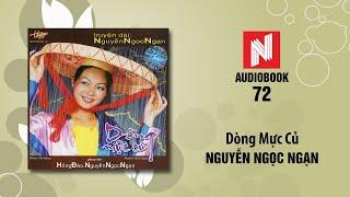 Nguyễn Ngọc Ngạn  Dòng Mực Cũ - Phần 1 Audiobook 72