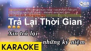 Trả Lại Thời Gian - Karaoke Beat Chuẩn Hay