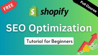 Shopify SEO Optimization Full Course 2024  Shopify Tutorial for Beginners