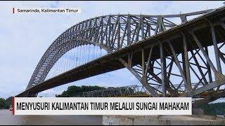 Menyusuri Kalimantan Timur Melalui Sungai Mahakam