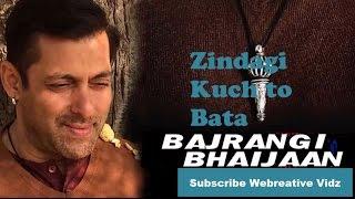 Zindagi Kuch Toh Bata - Bajrangi bhaijaan song - Rahat fateh ali khan Layrics