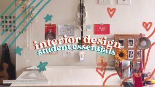 interior design student essentials • freshmen edition ust-cfad