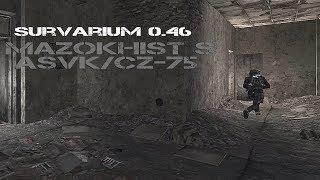 Survarium 0.46 - Mazokhist s ASVKCZ-75