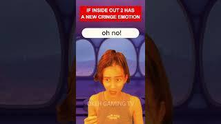 IF INSIDE OUT 2 had a NEW CRINGE EMOTION...