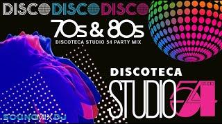 70s & 80s DISCO PARTY MIX  DISCOTECA STUDIO 54  70s & 80s DISCO GREATEST HITS