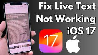 How To Fox Live Text Not Working on iPhone in iOS 17