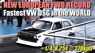 NEW EUROPEAN FWD RECORD VW DSG Golf Mk1 FWD 825s @ 278kph Santa Pod 2019