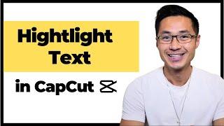 How to Highlight Text in CapCut  Easy Text Highlighting Tutorial