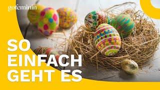 Eier ausblasen leicht gemacht Tipps und Tricks für die selbst gemachte Osterdeko