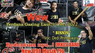  Bedentum Bunyi Orkes Baru.. New.U98 Musik PlgBisnisDedi PrimaswaraGasing