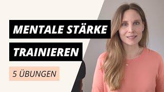 Mentale Stärke trainieren – 5 Übungen