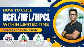 How To Crack RCFLNFLHPCL Within Limited Time  Strategy & Planning  Sumit Prajapati